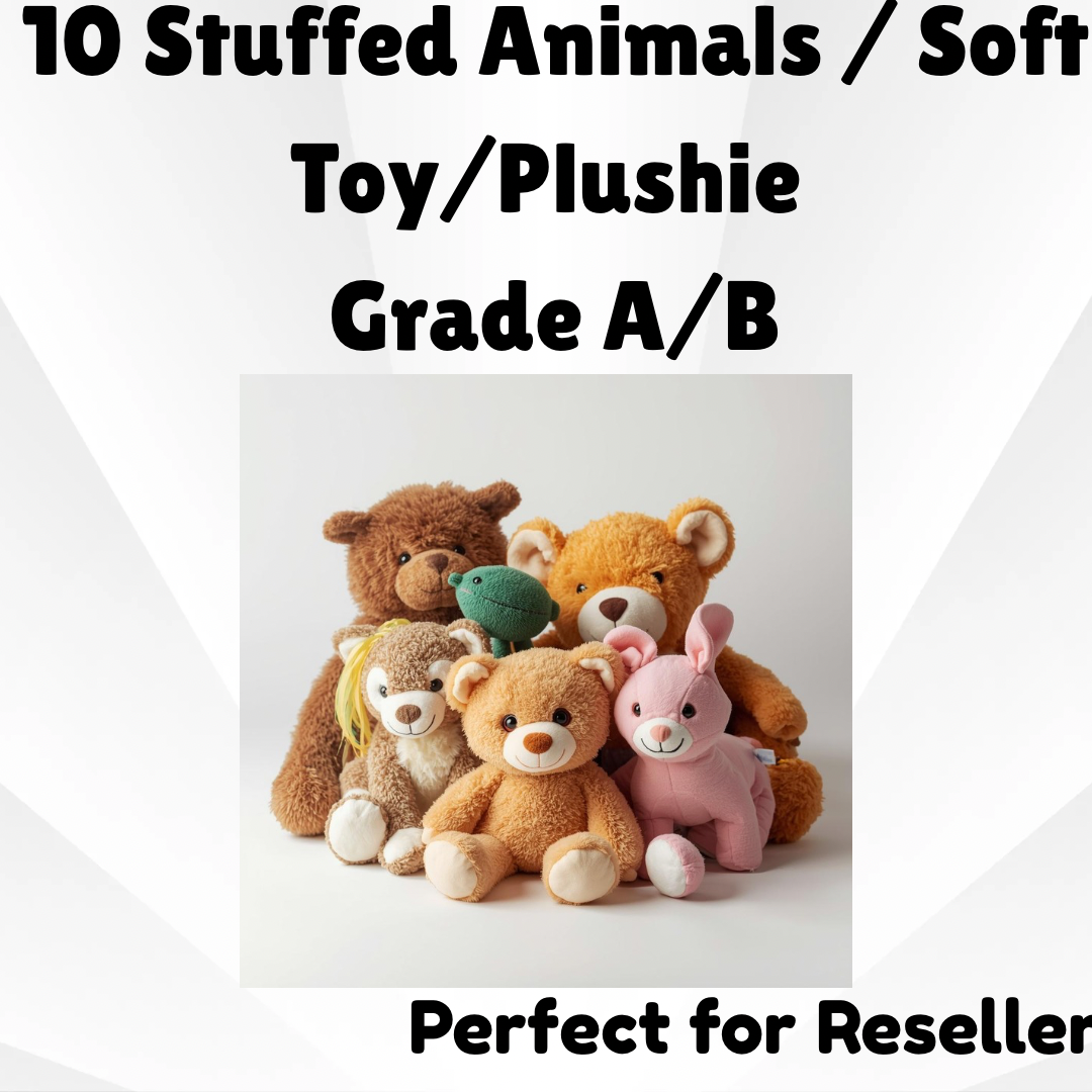 10 Stuffed Animal/ Soft Toys/ Plushie - Grade A/B