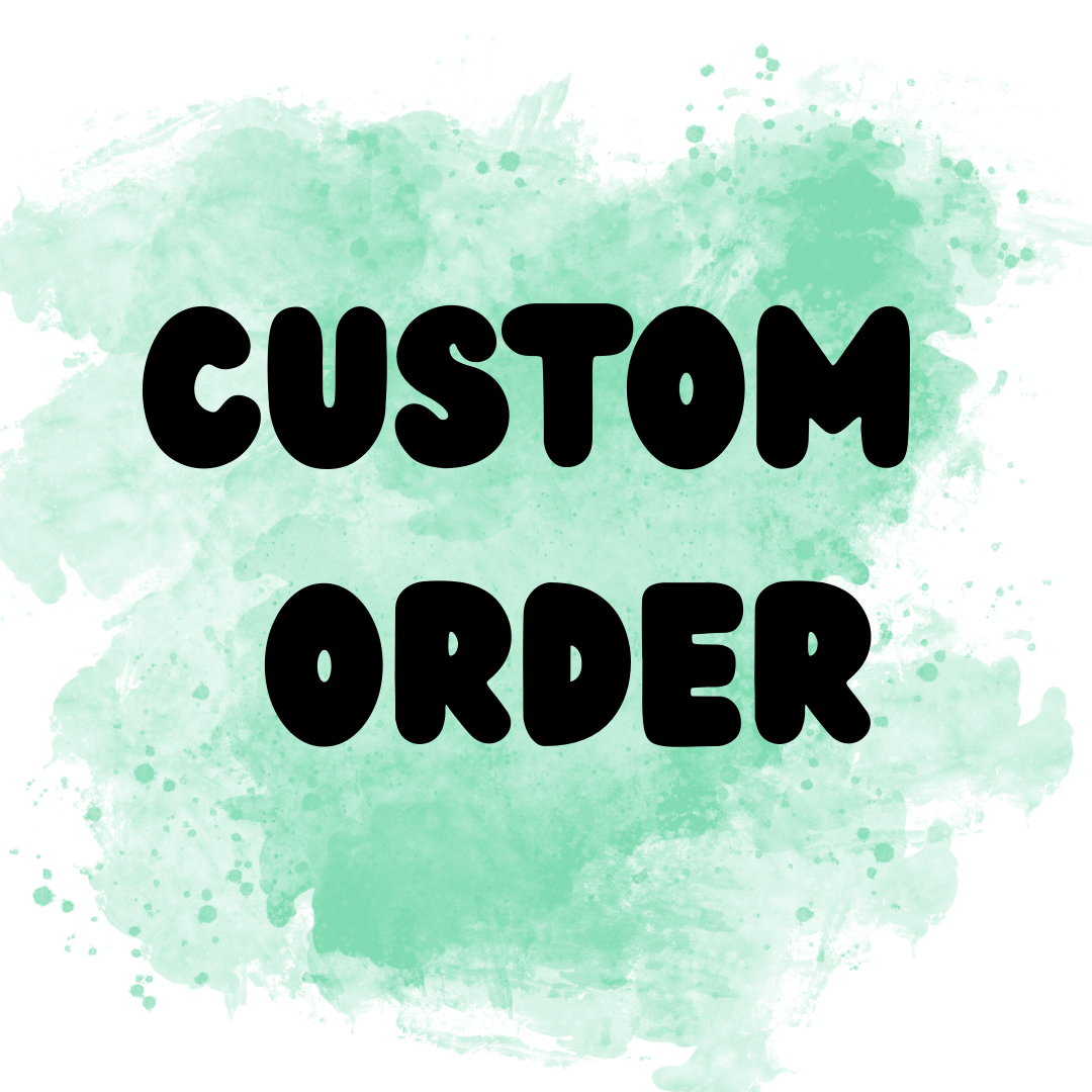 Custom Order